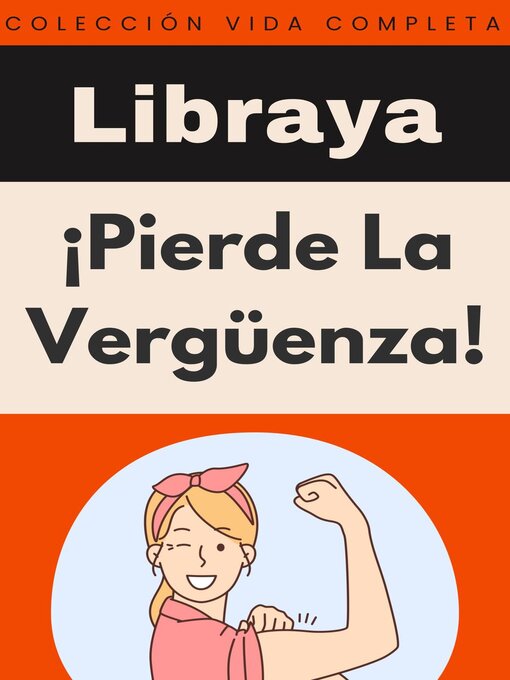 Cover image for ¡Pierde La Vergüenza!